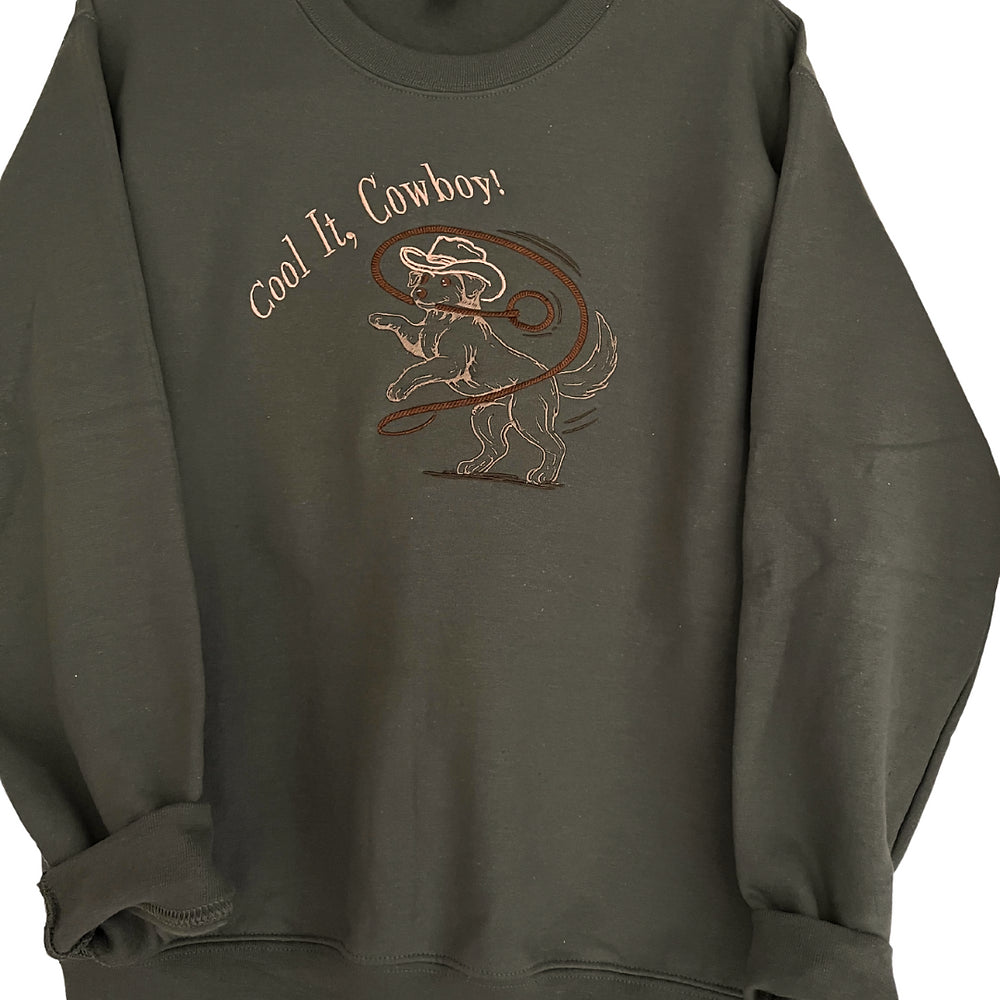Cool It, Cowboy Sweathshirt